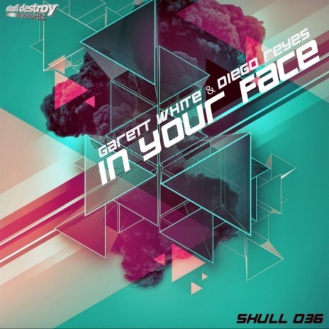 In Your Face (Original Mix) ft. Diego Reyes