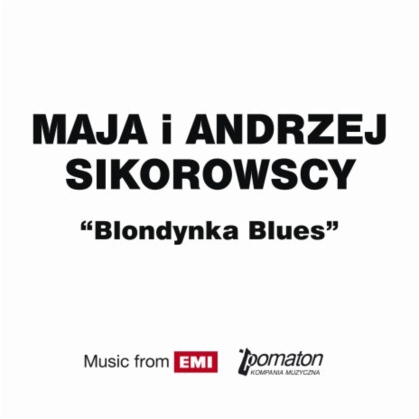 Blondynka blues (Radio Version) ft. Andrzej Sikorowski | Boomplay Music