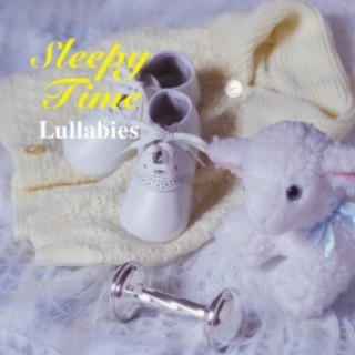 Sleepy Time Lullabies