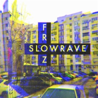 Slowrave