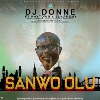 Sanwo Olu Feat Kaytown & Elkanemy