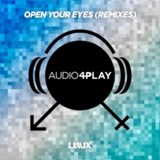 Open Your Eyes (Remixes)