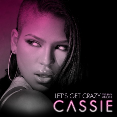 Let's Get Crazy (feat. Akon) | Boomplay Music