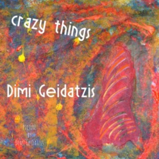 crazy things