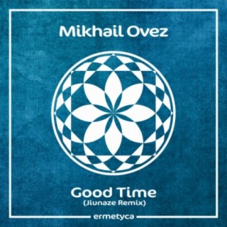Good Time (Jiunaze Remix)