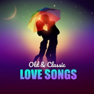 Old & Classic Love Songs