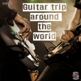 Guitar Trip Around the World
