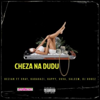 Cheza Na Dudu Remix