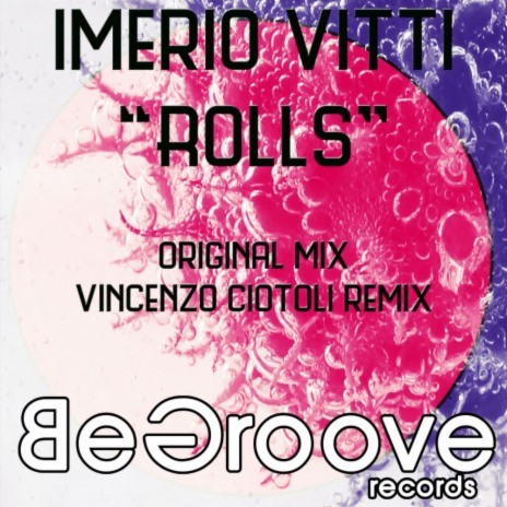 Rolls (Vincenzo Ciotoli Remix)