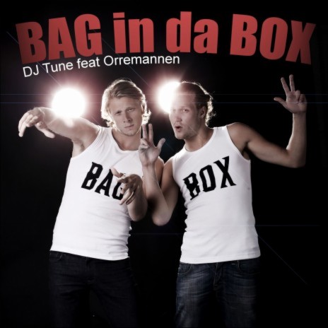 Bag in Da Box (feat. Orremannen) [Törstiga pojkar] | Boomplay Music