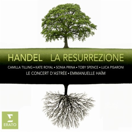 La Resurrezione, HWV 47, Pt. 2: Aria. Del ciglio dolente l'ondosa procella (Maddalena) ft. Kate Royal & Le Concert d'Astrée