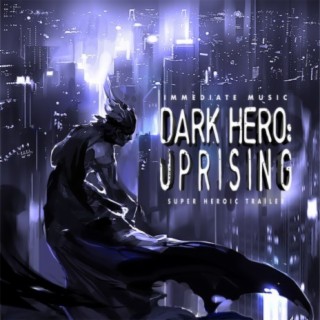 Dark Hero: Uprising
