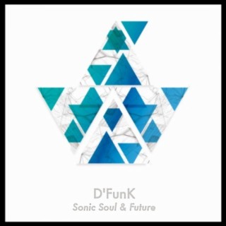 Sonic Soul & Future Funk