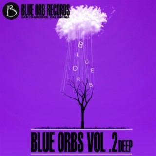Blue Orbs Vol . 2 Deep