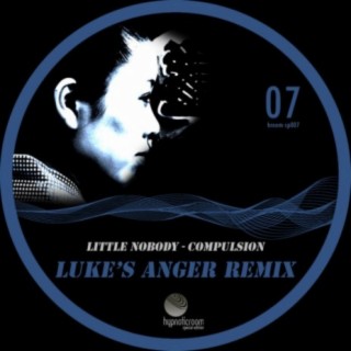 Compulsion (Luke's Anger Remix)