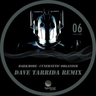 Cybernetic Organism (Dave Tarrida Remix)
