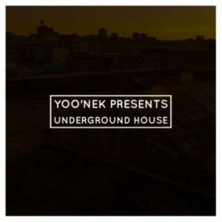 Yoo'nek Presents Underground House