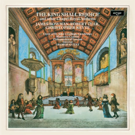 Locke: The King Shall Rejoice ft. Robert Tear, Christopher Keyte, The Choir of St John’s Cambridge, Matheson Consort & Philomusica of London | Boomplay Music