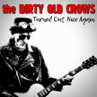 The Dirty Old Crows