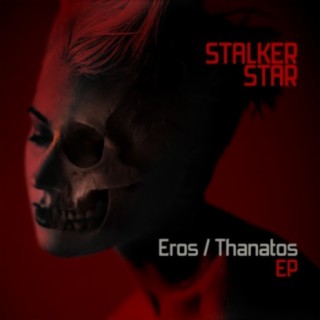 Eros / Thanatos