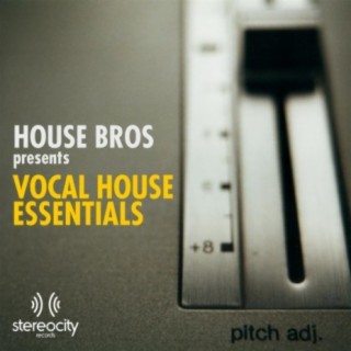 House Bros Vocal House Essentials