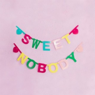 Sweet Nobody