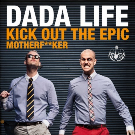 Kick Out The Epic Motherf**ker (Radio Edit)