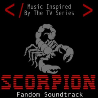 Scorpion Fandom Soundtrack (Music Inspired By The TV Series)