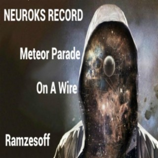 Meteor Parade / On A Wire