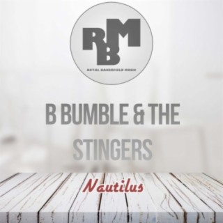 B. Bumble & The Stingers