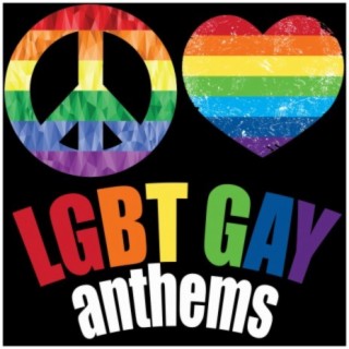 LGBT Gay Anthems: Peace & Love