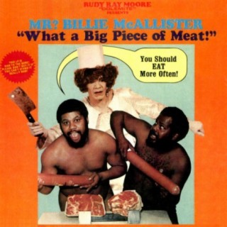 Rudy Ray Moore Dolemite Presents Mr? Billie McAllister - What A Big Piece Of Meat
