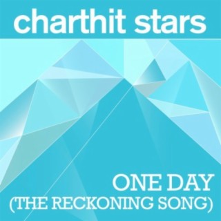 One Day (The Reckoning Song)