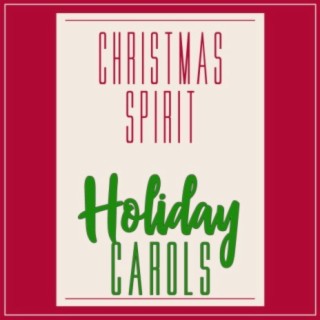Christmas Spirit Holiday Carols