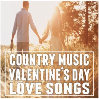 Country Music Valentine's Day Love Songs