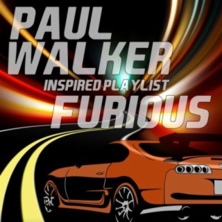 Paul Walker Inspired Playlist: Furious