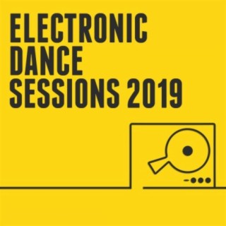 Electronic Dance Sessions 2019