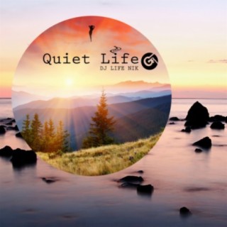 Quiet Life