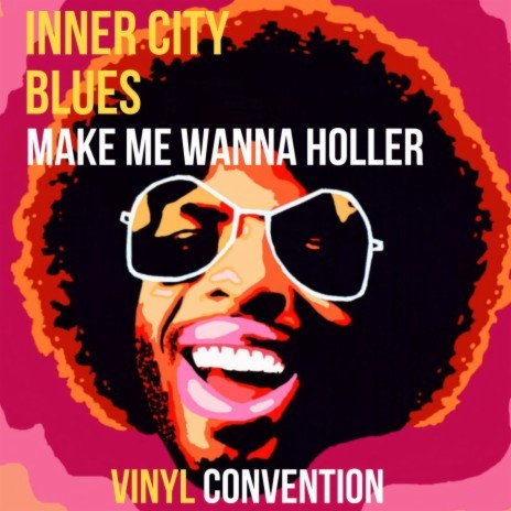 Inner City Blues (Make Me Wanna Holler) (Antony Reale Remix) | Boomplay Music