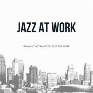 Jazz at Work