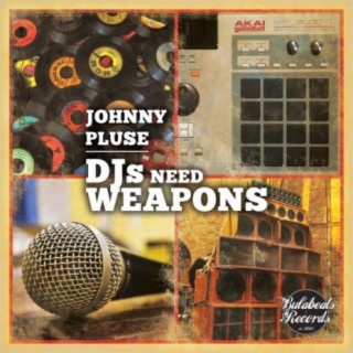 DJs Need Weapons
