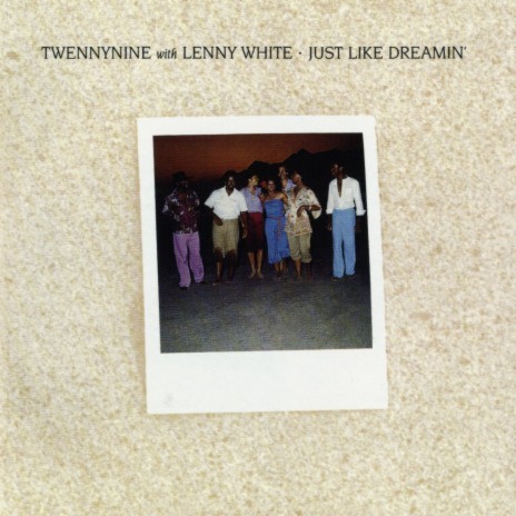 Just Like Dreamin ft. Lenny White | Boomplay Music