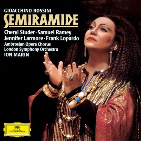 Rossini: Semiramide / Act 1: E, se ancor libero ft. Frank Lopardo, London Symphony Orchestra & Ion Marin | Boomplay Music