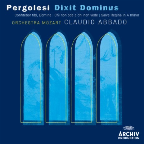 Pergolesi: Dixit Dominus, P. 67 - II. Virgam virtutis ft. Orchestra Mozart & Claudio Abbado | Boomplay Music