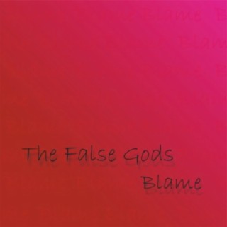 The False Gods