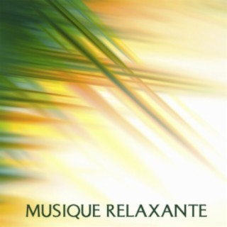 Musique Relaxante et Détente