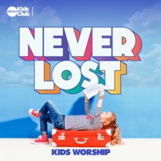 Never Lost | Kids Worship