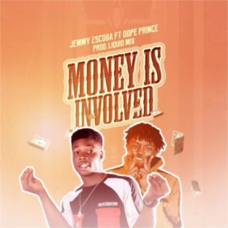 Money is Involved | Boomplay Music