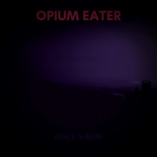 Opium Eater