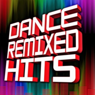 Dance Remixed Hits